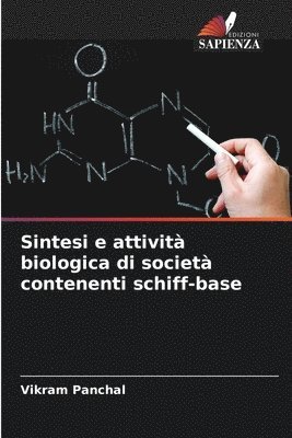 bokomslag Sintesi e attività biologica di società contenenti schiff-base