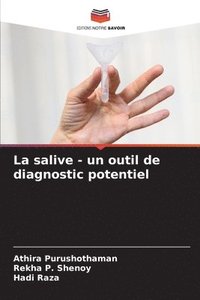 bokomslag La salive - un outil de diagnostic potentiel
