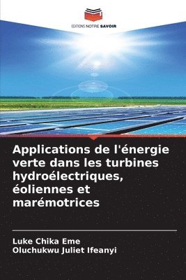 bokomslag Applications de l'nergie verte dans les turbines hydrolectriques, oliennes et marmotrices