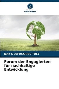 bokomslag Forum der Engagierten fr nachhaltige Entwicklung