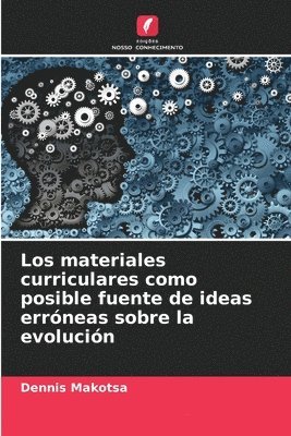 Los materiales curriculares como posible fuente de ideas errneas sobre la evolucin 1