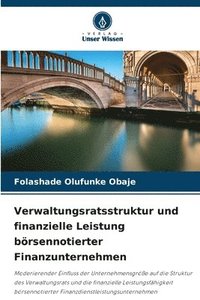 bokomslag Verwaltungsratsstruktur und finanzielle Leistung brsennotierter Finanzunternehmen