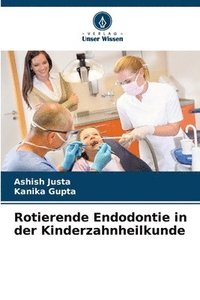 bokomslag Rotierende Endodontie in der Kinderzahnheilkunde