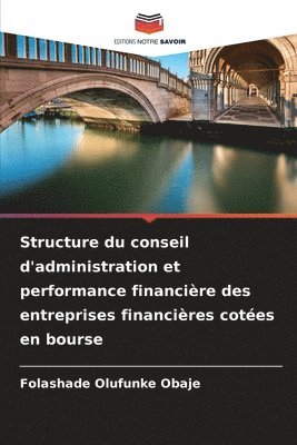 bokomslag Structure du conseil d'administration et performance financire des entreprises financires cotes en bourse