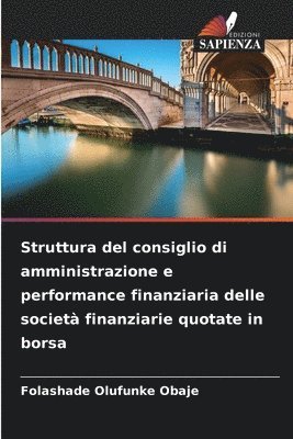 Struttura del consiglio di amministrazione e performance finanziaria delle societ finanziarie quotate in borsa 1