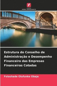 bokomslag Estrutura do Conselho de Administrao e Desempenho Financeiro das Empresas Financeiras Cotadas