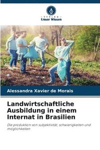 bokomslag Landwirtschaftliche Ausbildung in einem Internat in Brasilien