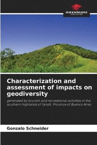 bokomslag Characterization and assessment of impacts on geodiversity