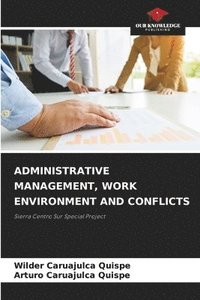 bokomslag Administrative Management, Work Environment and Conflicts