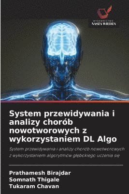 System przewidywania i analizy chorób nowotworowych z wykorzystaniem DL Algo 1