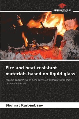 Fire and heat-resistant materials based on liquid glass 1
