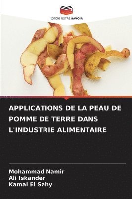 Applications de la Peau de Pomme de Terre Dans l'Industrie Alimentaire 1