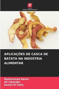 bokomslag Aplicaes de Casca de Batata Na Indstria Alimentar