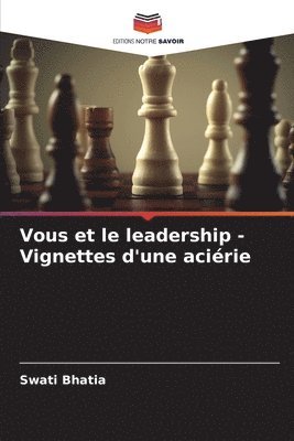 bokomslag Vous et le leadership - Vignettes d'une acirie