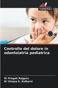 bokomslag Controllo del dolore in odontoiatria pediatrica