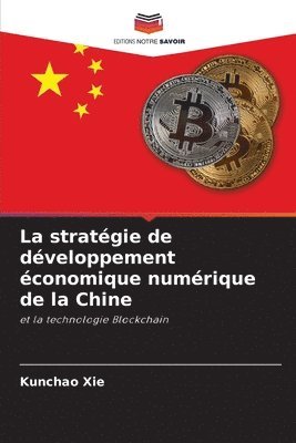 bokomslag La stratgie de dveloppement conomique numrique de la Chine