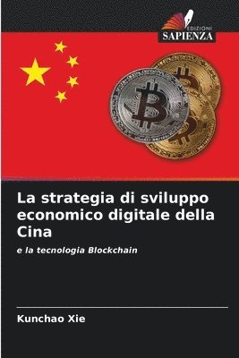 bokomslag La strategia di sviluppo economico digitale della Cina