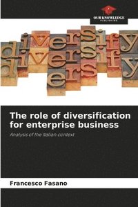 bokomslag The role of diversification for enterprise business