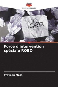 bokomslag Force d'intervention spciale ROBO