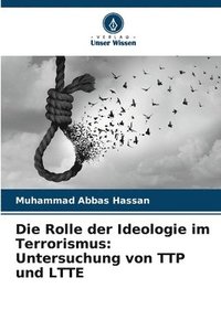 bokomslag Die Rolle der Ideologie im Terrorismus