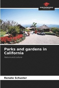 bokomslag Parks and gardens in California