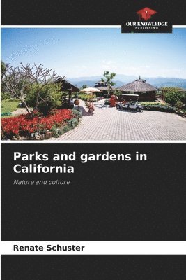 Parks and gardens in California 1
