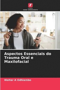 bokomslag Aspectos Essenciais do Trauma Oral e Maxilofacial
