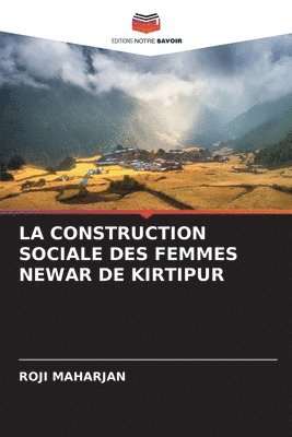 La Construction Sociale Des Femmes Newar de Kirtipur 1