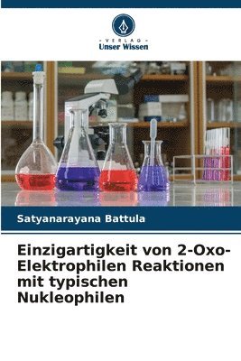 Einzigartigkeit von 2-Oxo-Elektrophilen Reaktionen mit typischen Nukleophilen 1