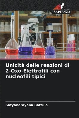 bokomslag Unicit delle reazioni di 2-Oxo-Elettrofili con nucleofili tipici