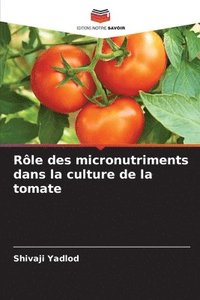 bokomslag Rle des micronutriments dans la culture de la tomate
