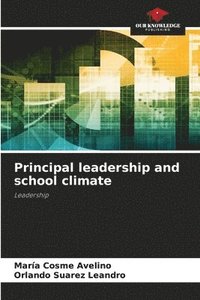 bokomslag Principal leadership and school climate