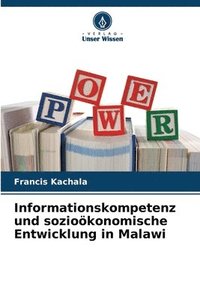 bokomslag Informationskompetenz und soziokonomische Entwicklung in Malawi