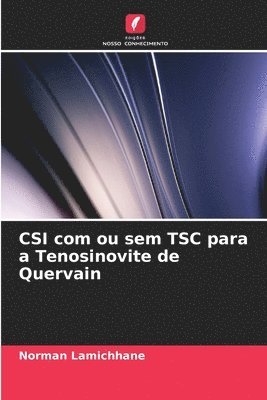 CSI com ou sem TSC para a Tenosinovite de Quervain 1