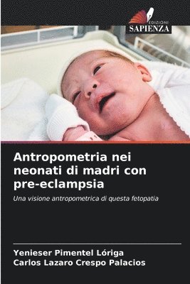 Antropometria nei neonati di madri con pre-eclampsia 1