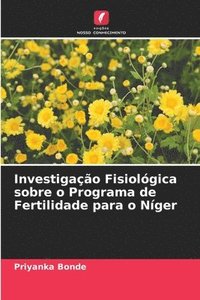 bokomslag Investigao Fisiolgica sobre o Programa de Fertilidade para o Nger