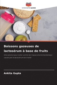 bokomslag Boissons gazeuses de lactosrum  base de fruits