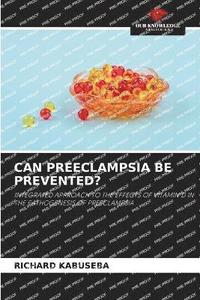 bokomslag Can Preeclampsia Be Prevented?