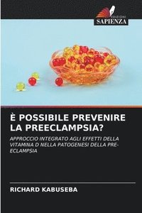 bokomslag  Possibile Prevenire La Preeclampsia?