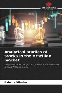 bokomslag Analytical studies of stocks in the Brazilian market