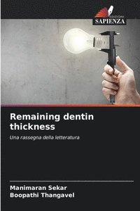 bokomslag Remaining dentin thickness
