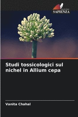 Studi tossicologici sul nichel in Allium cepa 1