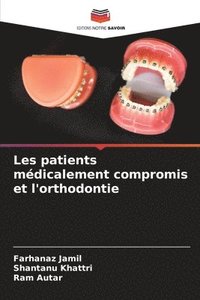 bokomslag Les patients mdicalement compromis et l'orthodontie