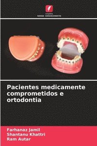 bokomslag Pacientes medicamente comprometidos e ortodontia