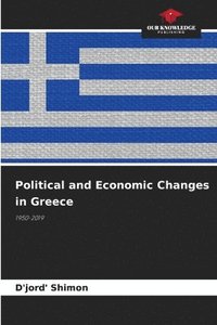 bokomslag Political and Economic Changes in Greece