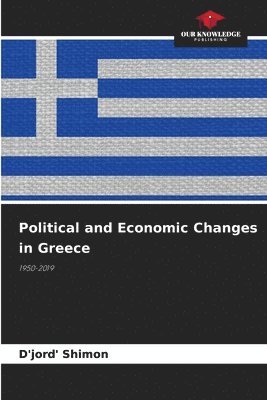 Political and Economic Changes in Greece 1