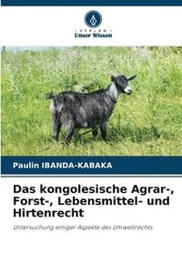 bokomslag Das kongolesische Agrar-, Forst-, Lebensmittel- und Hirtenrecht