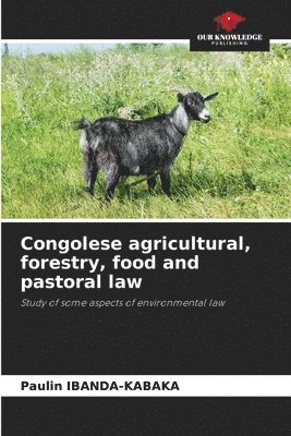 Congolese agricultural, forestry, food and pastoral law 1