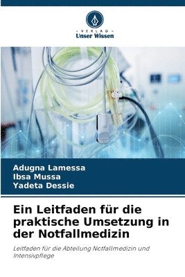 Leitfaden für die praktische Umsetzung in der Notfallmedizin