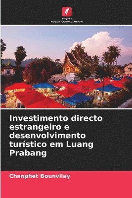 Investimento directo estrangeiro e desenvolvimento turstico em Luang Prabang 1